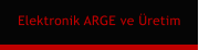 Elektronik ARGE ve Üretim